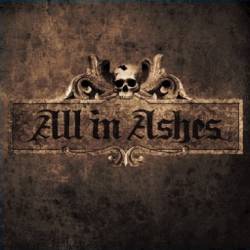 All In Ashes : The Beginning of the End